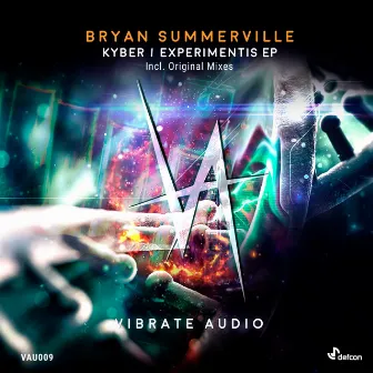 Kyber / Experimentis EP by Bryan Summerville