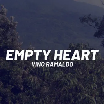 Empty Heart by Vino Ramaldo