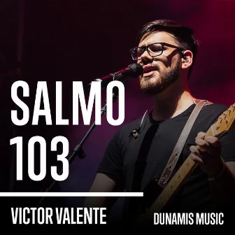 Salmo 103 by Victor Valente