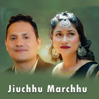 Jiuchhu Marchhu by Bipin Ghimire