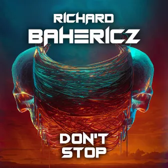 Don't Stop by Richard Bahericz