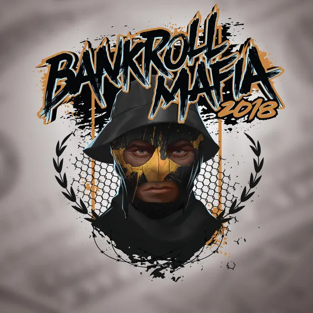 Bankroll Mafia 2018