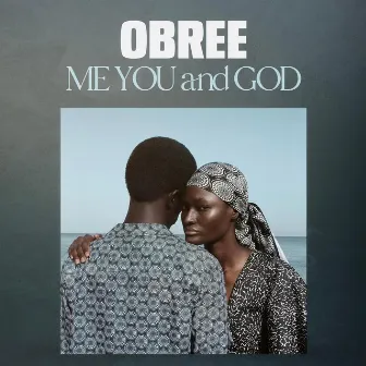 Me You and God by Obree Daman