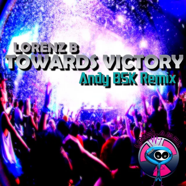 Towards Victory - Andy BSK Remix