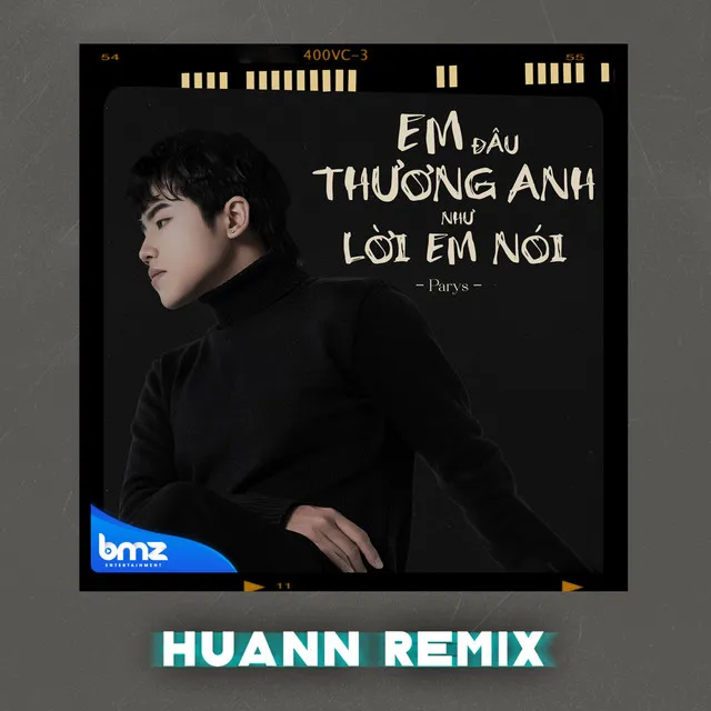 Em Đâu Thương Anh Như Lời Em Nói - Huann Remix