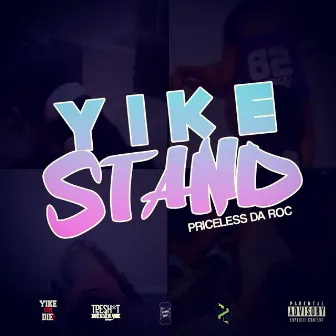 Yike Stand - Single by Priceless Da Roc