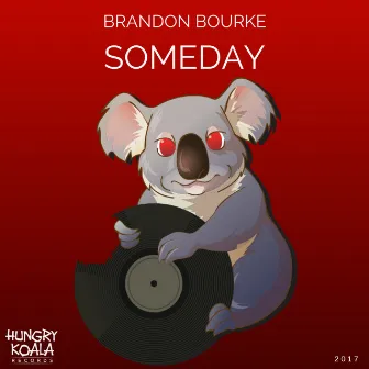 Someday by Brandon Bourke