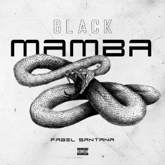 BlackMamba by Fabel Santana