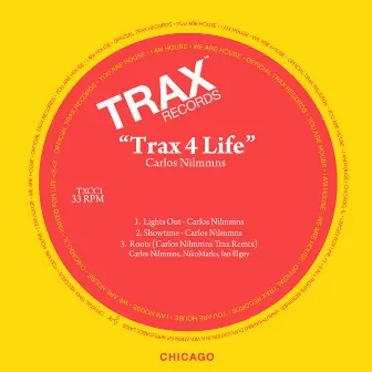 Trax 4 Life by Carlos Nilmmns