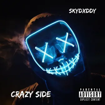 Crazy Side by SkyDxddy