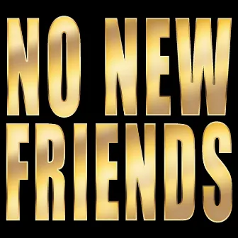 No New Friends by Mike Star