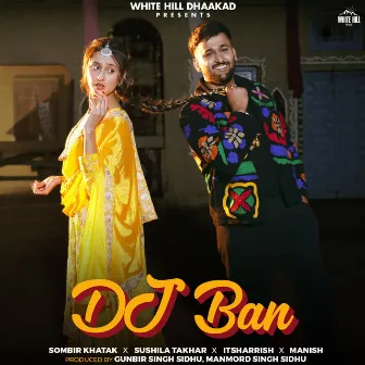 Dj Ban by Sombir Khatak