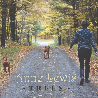 Trees by Anne Lewis