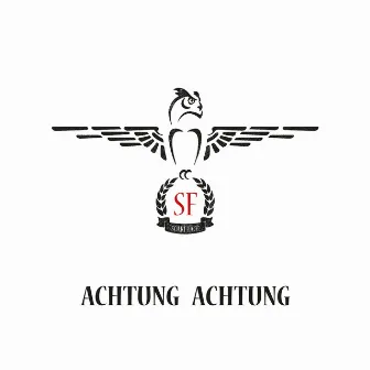 Achtung Achtung by Scarf Face