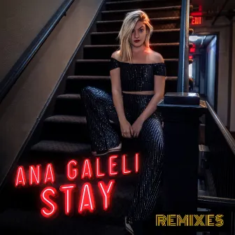 Stay (Hendrix Midnight Mix) by Ana Galeli