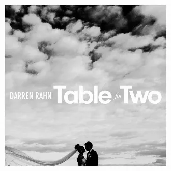 Table For Two (Radio Remix) by Darren Rahn