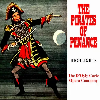 The Pirates Of Penzance Highlights by Donald Adams