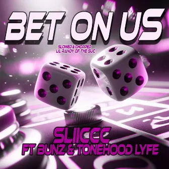 BetOnUs (Slowed&Chopped) by SLIICCC