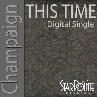 This Time (digitally mastered) by Champaign