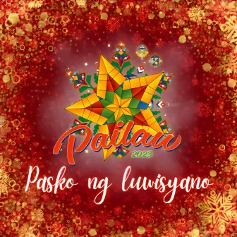 S.S.C. - Pasko Ng Luwisyano (Pailaw 2023) by Cydrope