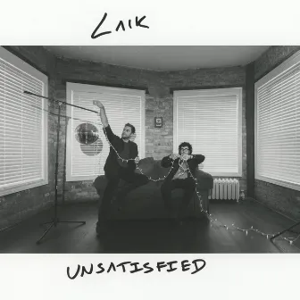 Unsatisfied by Laik