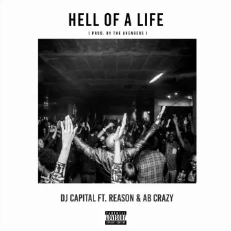 Hell of a Life by DJ Capital