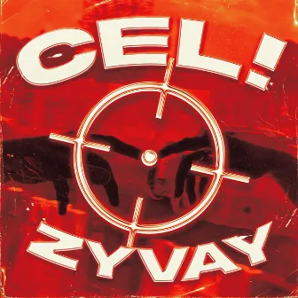 CEL! by Zyvay