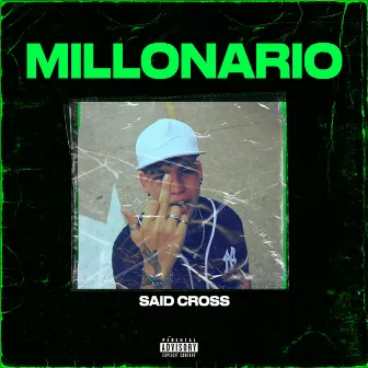 Millonario by Said Cross