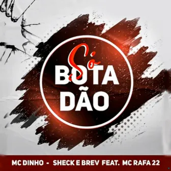 Só Botadão by MC Dinho