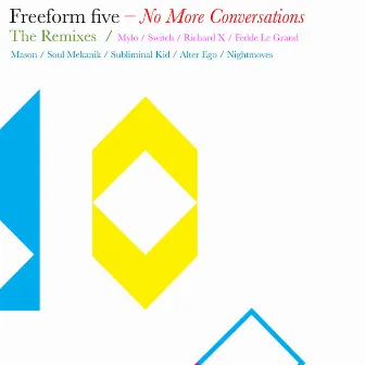 No More Conversations (The Remixes) by Freeform Five