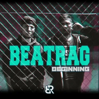 Beginning EP by BeatRag