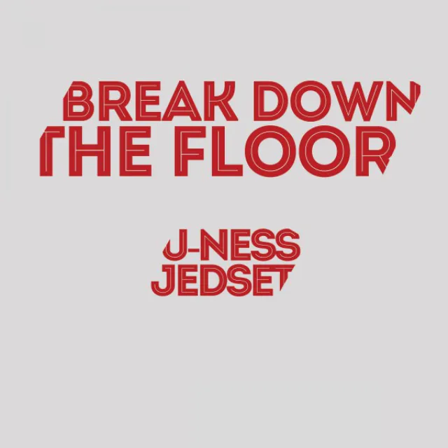 Break Down the Floor