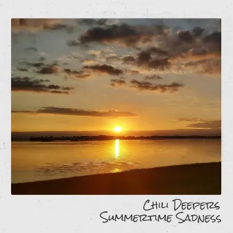 Summertime Sadness by Chili Deepers