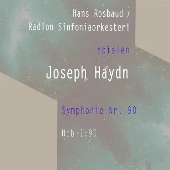 Hans Rosbaud / Radion Sinfoniaorkesteri spielen: Joseph Haydn: Symphonie Nr. 90, Hob I:90 by Radion sinfoniaorkesteri