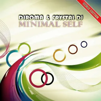 Minimal Self (Remix Edition) by Diroma