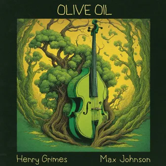 Olive Oil by Henry Grimes