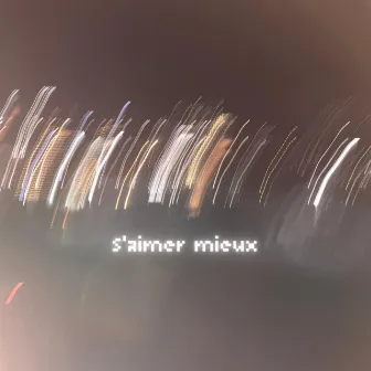 S'aimer mieux by Mahé