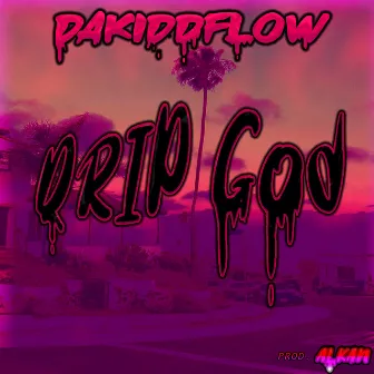 Drip God by DaKiddFlow