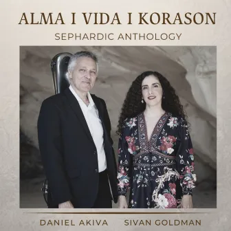 Alma I Vida I Korason (Sephardic Anthology) by Sivan Goldman