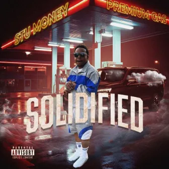 Solidified by Stu Money