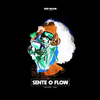 Sente O Flow by Eduardo Fahl