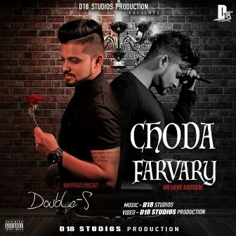 Choda Farvary (No Love Anthem) by Double S