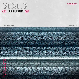 Static by Lari Hi