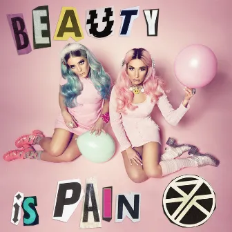 Beauty Is Pain by Rebecca & Fiona