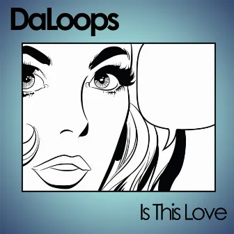 Is This Love by DaLoops