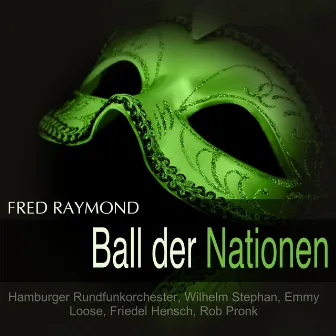 Raymond: Ball der Nationen by Fred Raymond