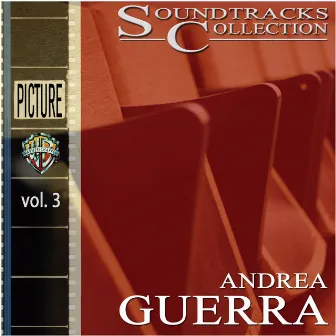 Soundtracks Collection - Vol. 3 by Andrea Guerra