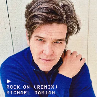 Rock On (Remix) by Michael Damian