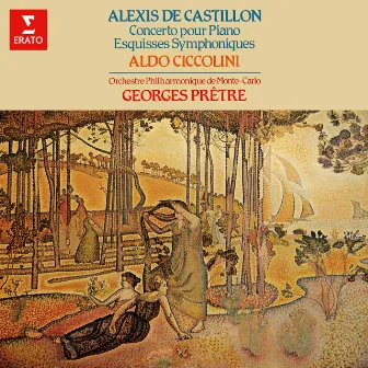 Castillon: Concerto pour piano, Op. 12 & Esquisses symphoniques, Op. 15 by Alexis de Castillon