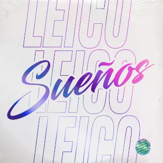 Sueños by Leico